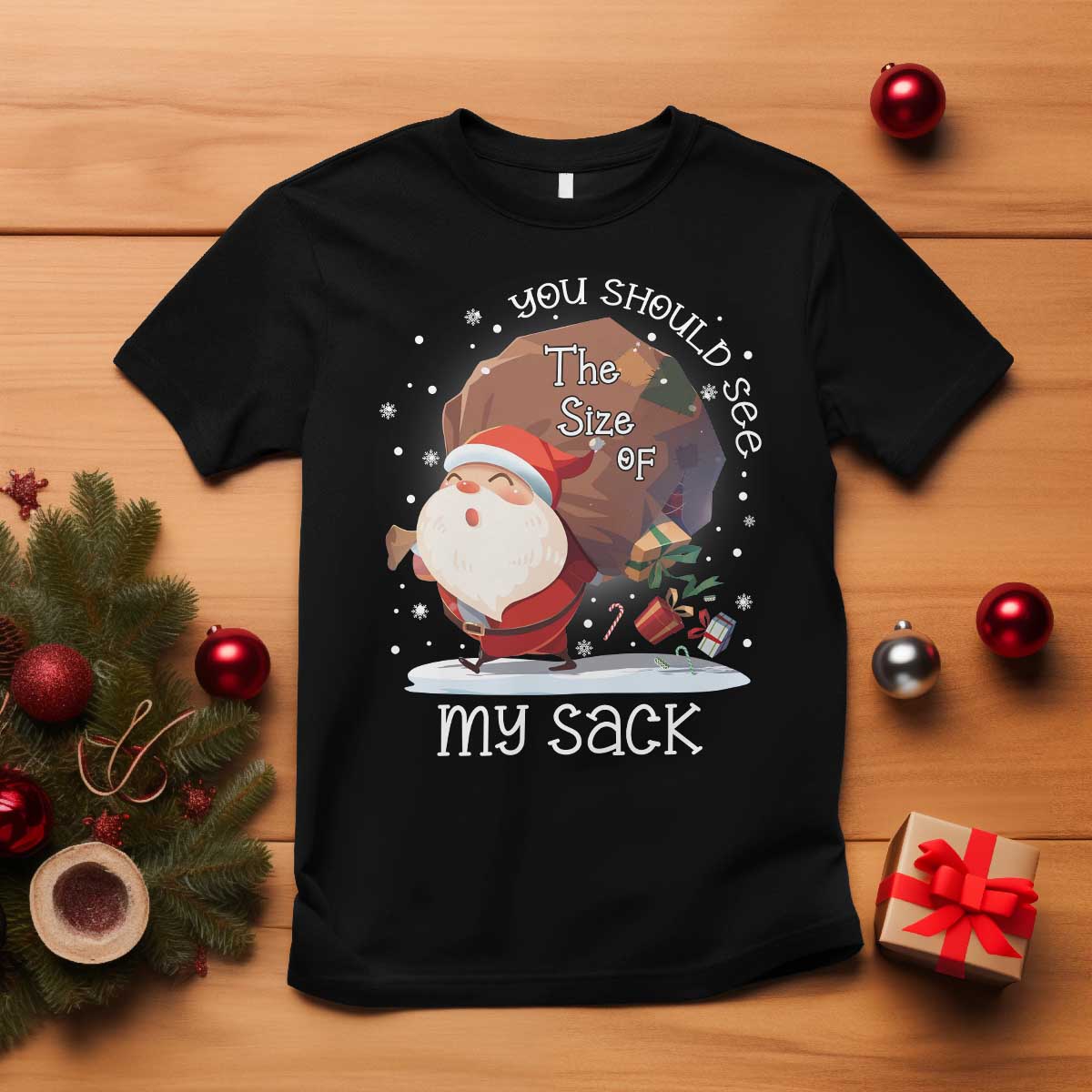 Funny Christmas Santa T Shirt You Should See The Size Of My Sack Presents TS11 Black Print Your Wear