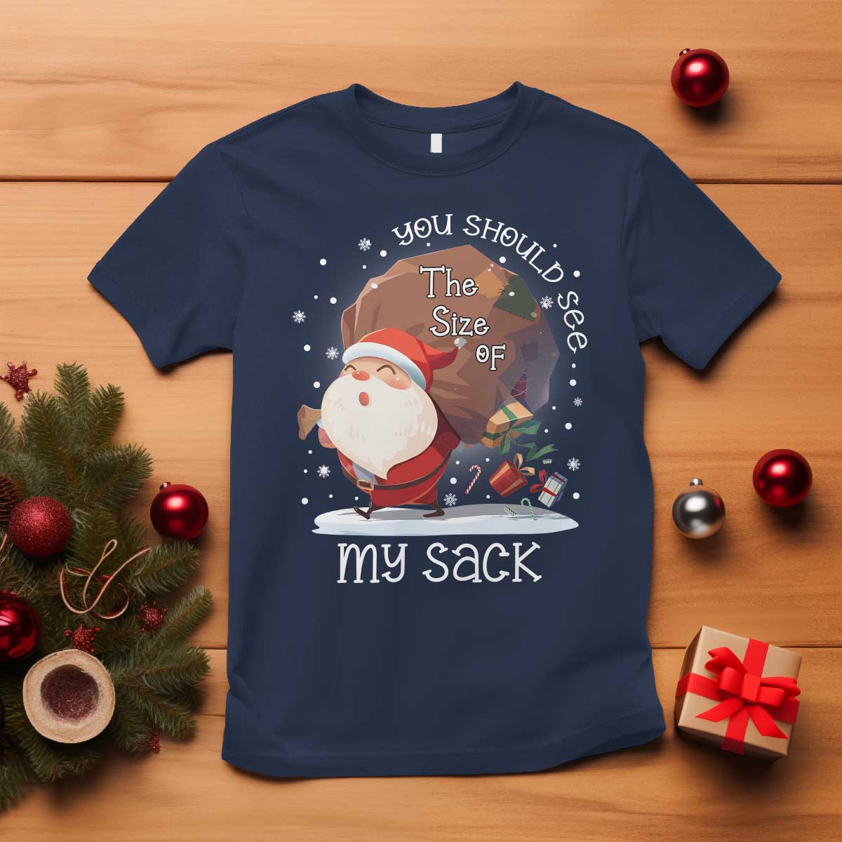 Funny Christmas Santa T Shirt You Should See The Size Of My Sack Presents TS11 Navy Print Your Wear