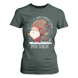 Funny Christmas Santa T Shirt For Women You Should See The Size Of My Sack Presents TS11 Dark Forest Green Print Your Wear
