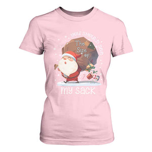 Funny Christmas Santa T Shirt For Women You Should See The Size Of My Sack Presents TS11 Light Pink Print Your Wear