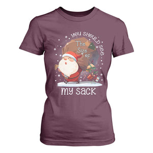 Funny Christmas Santa T Shirt For Women You Should See The Size Of My Sack Presents TS11 Maroon Print Your Wear