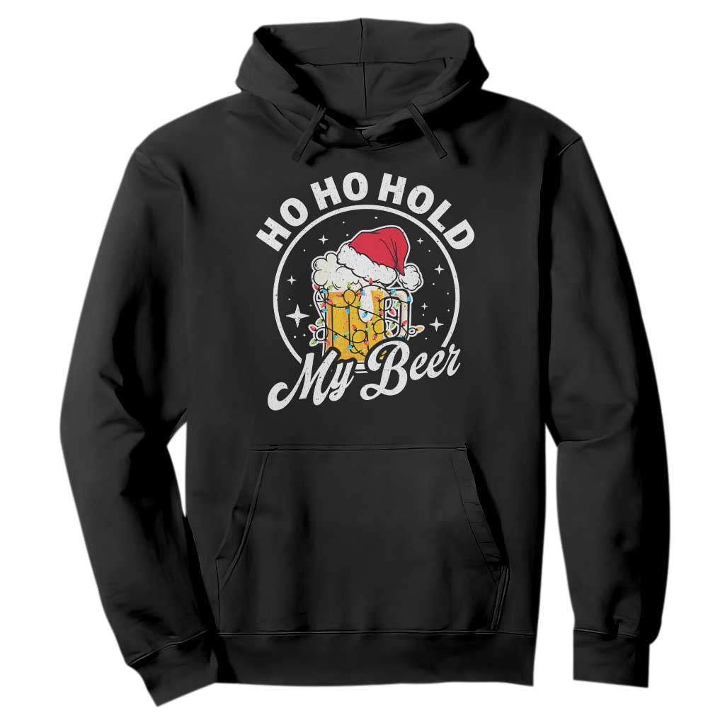 Funny Christmas Beers Hoodie Ho Ho Hold My Beer Vintage Mug Santa Hat TS11 Black Print Your Wear