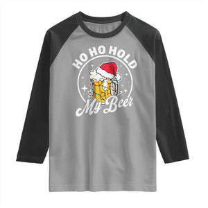 Funny Christmas Beers Raglan Shirt Ho Ho Hold My Beer Vintage Mug Santa Hat TS11 Sport Gray Black Print Your Wear