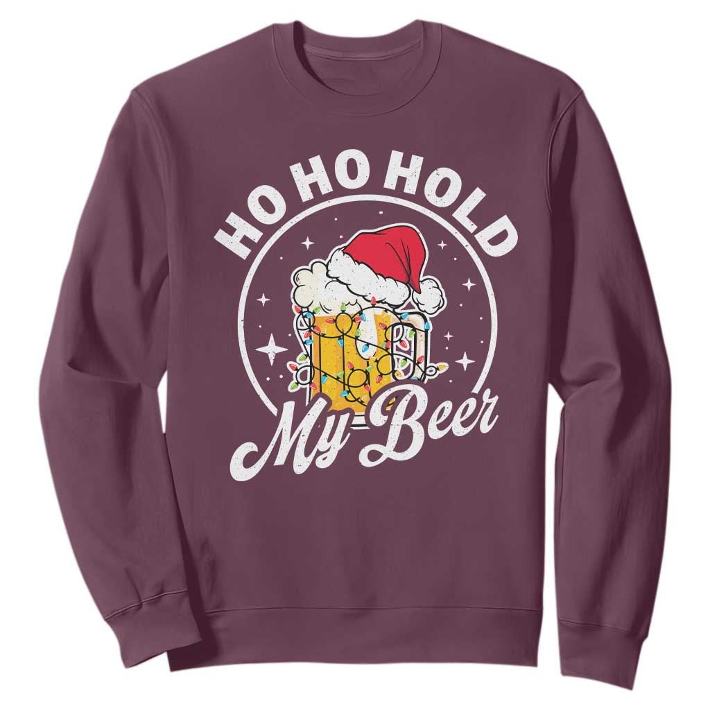 Funny Christmas Beers Sweatshirt Ho Ho Hold My Beer Vintage Mug Santa Hat TS11 Maroon Print Your Wear