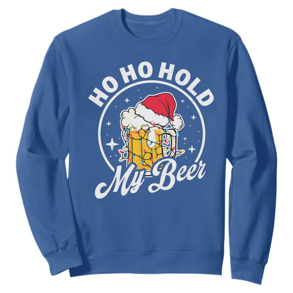 Funny Christmas Beers Sweatshirt Ho Ho Hold My Beer Vintage Mug Santa Hat TS11 Royal Blue Print Your Wear