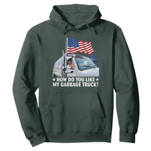 Funny Trump Garbage 2024 Hoodie How Do You Like My Garbage Truck American Flag TS11 Dark Forest Green Print Your Wear