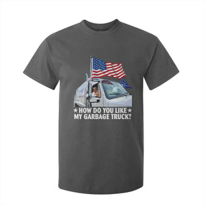 Funny Trump Garbage 2024 T Shirt For Kid How Do You Like My Garbage Truck American Flag TS11 Dark Heather Print Your Wear