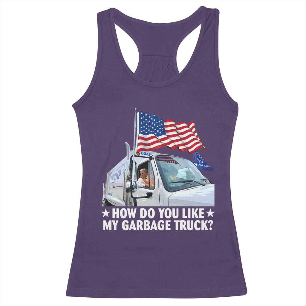 Funny Trump Garbage 2024 Racerback Tank Top How Do You Like My Garbage Truck American Flag TS11 Purple Print Your Wear