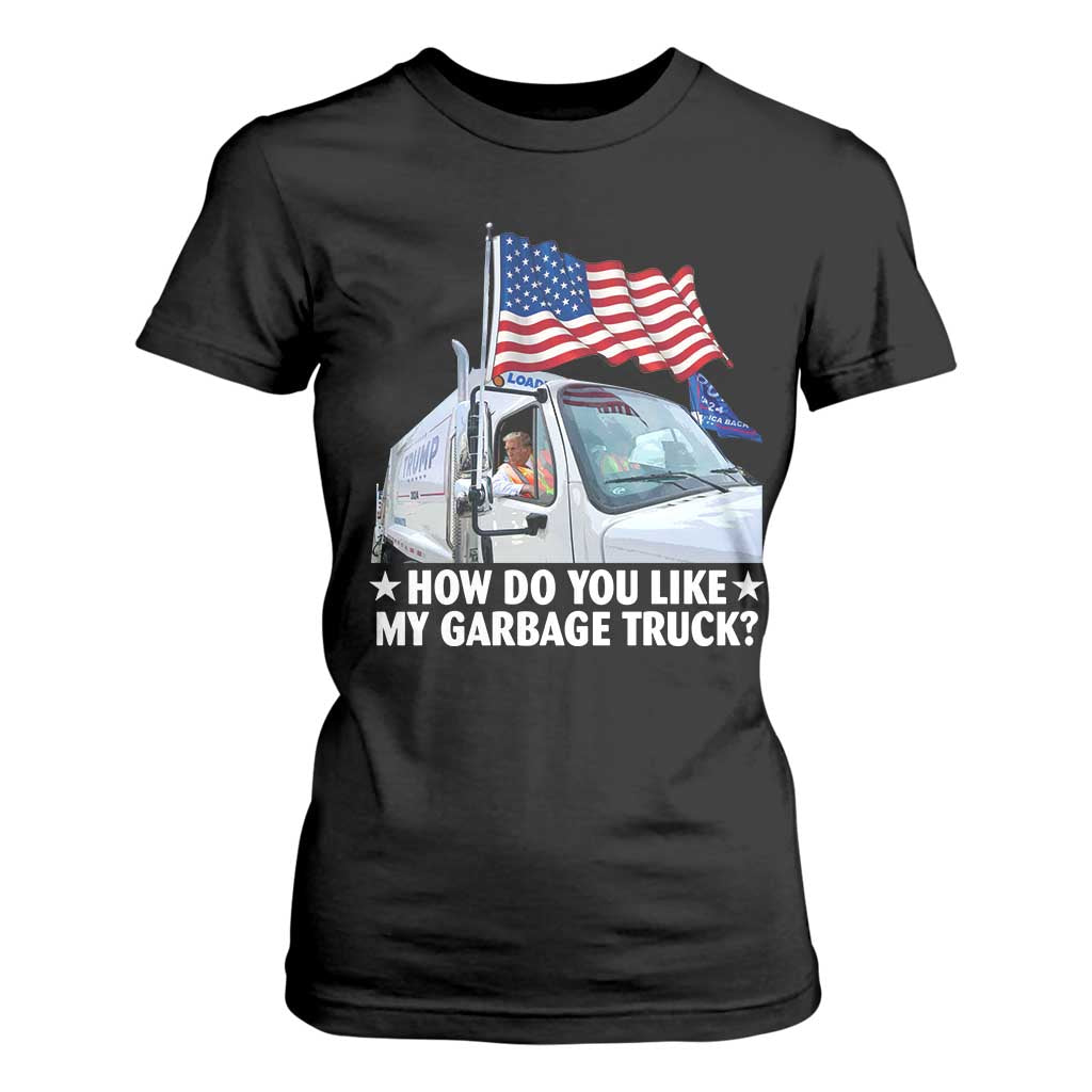 Funny Trump Garbage 2024 T Shirt For Women How Do You Like My Garbage Truck American Flag TS11 Black Print Your Wear
