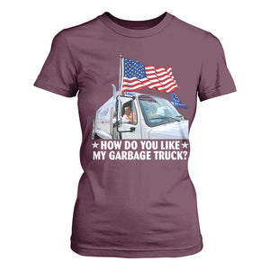 Funny Trump Garbage 2024 T Shirt For Women How Do You Like My Garbage Truck American Flag TS11 Maroon Print Your Wear