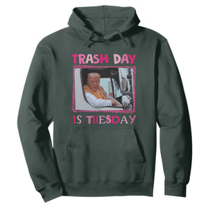 Funny Trump Garbage 2024 Hoodie Trash Day Is Tuesday Pink Trump TS11 Dark Forest Green Print Your Wear