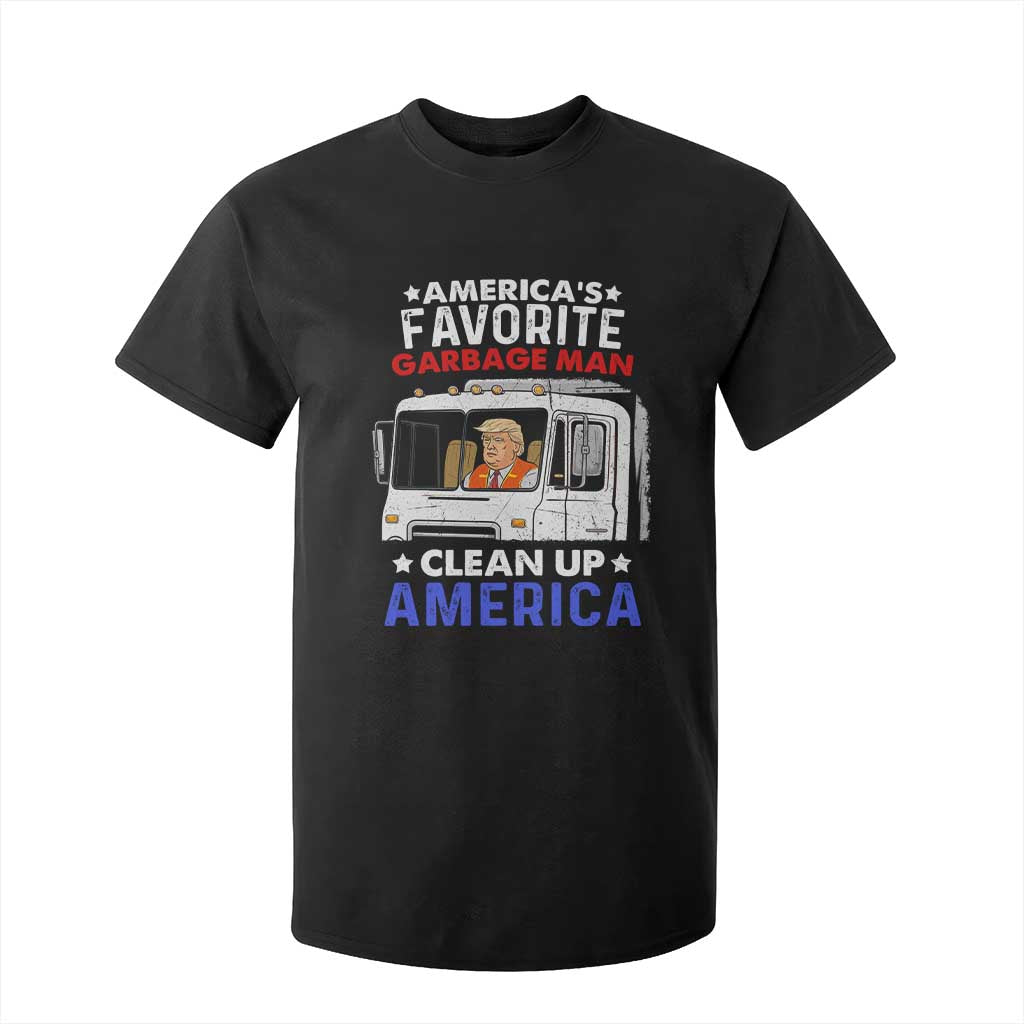 Funny Trump Garbage 2024 T Shirt For Kid America's Favorite Garbage Man Clean Up America TS11 Black Print Your Wear