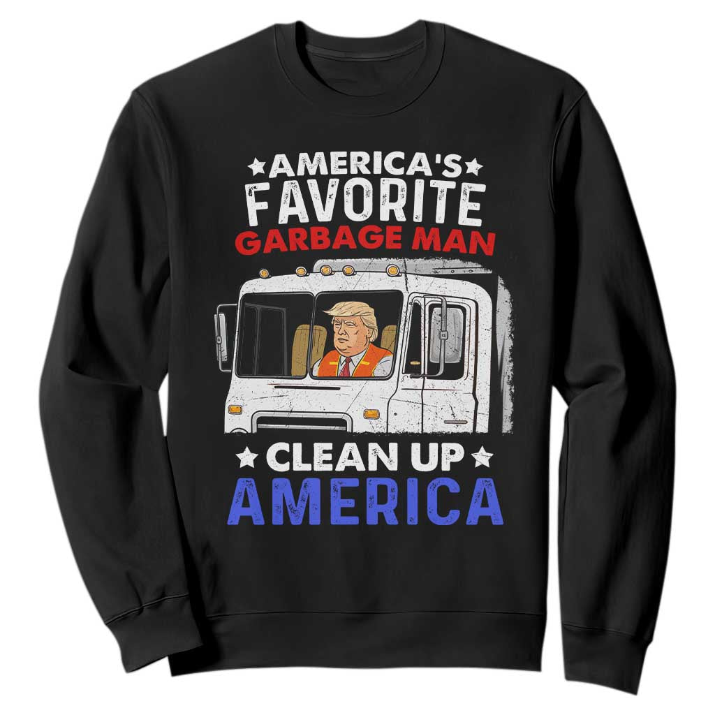 Funny Trump Garbage 2024 Sweatshirt America's Favorite Garbage Man Clean Up America TS11 Black Print Your Wear