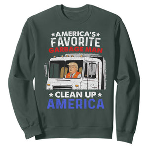 Funny Trump Garbage 2024 Sweatshirt America's Favorite Garbage Man Clean Up America TS11 Dark Forest Green Print Your Wear