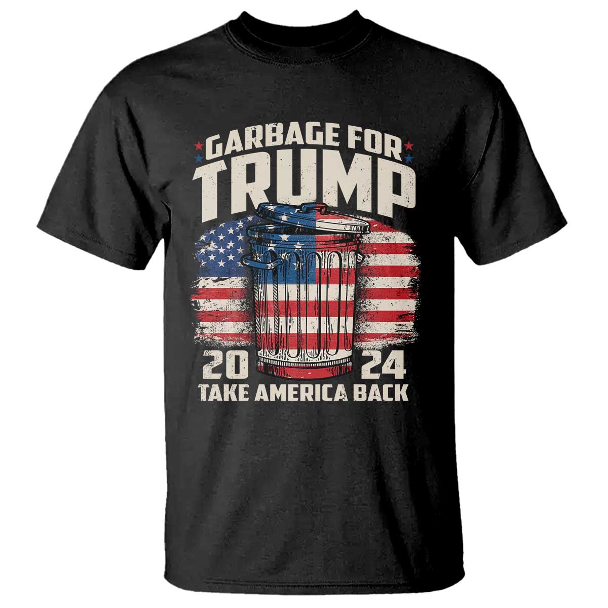 Garbage For Trump 2024 T Shirt Take America Back America Flag TS11 Black Print Your Wear
