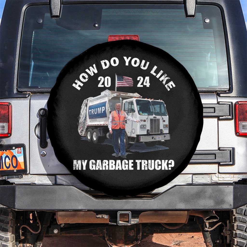 Funny Trump Garbage 2024 Spare Tire Cover How Do You Like My Garbage Truck 2024 TS11 No hole Black Print Your Wear