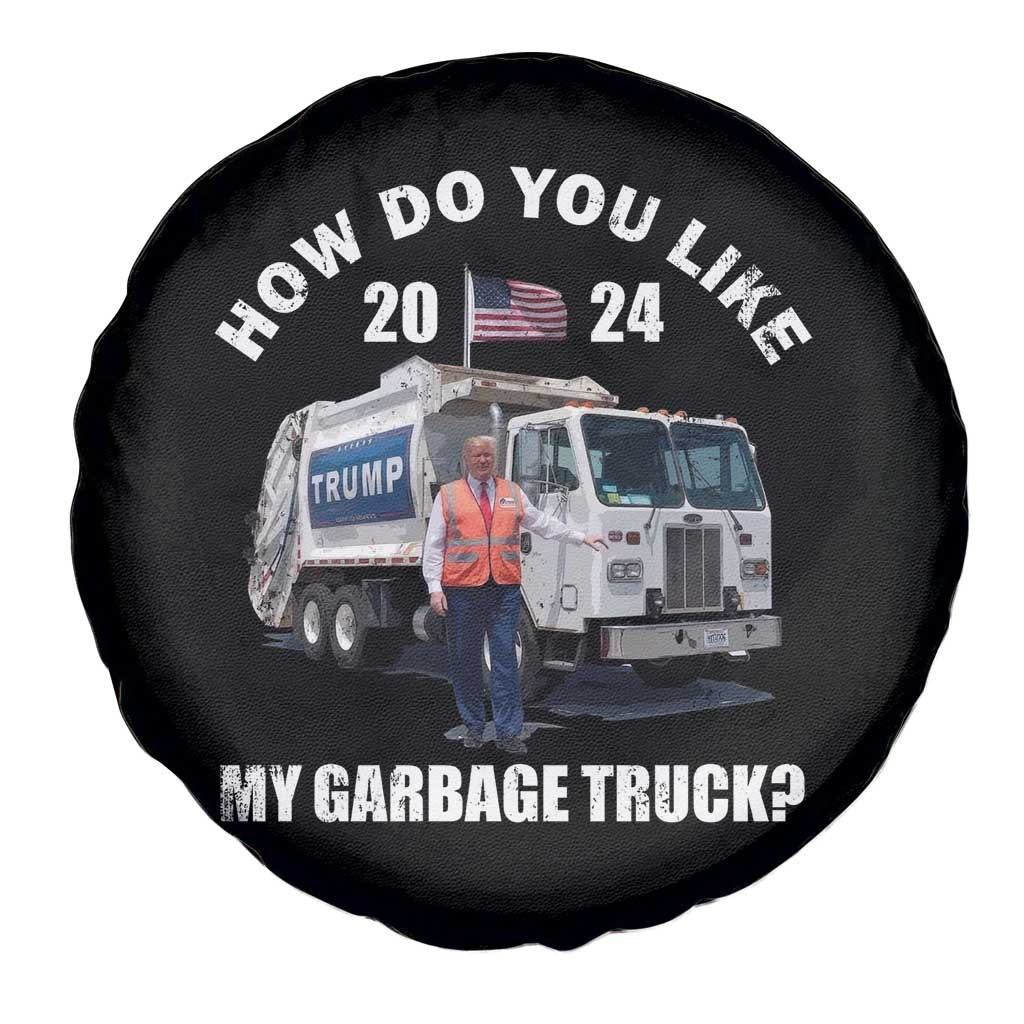 Funny Trump Garbage 2024 Spare Tire Cover How Do You Like My Garbage Truck 2024 TS11 Print Your Wear