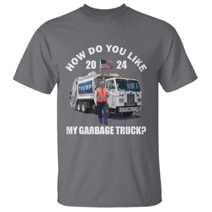 Funny Trump Garbage 2024 T Shirt How Do You Like My Garbage Truck 2024 TS11 Charcoal Print Your Wear