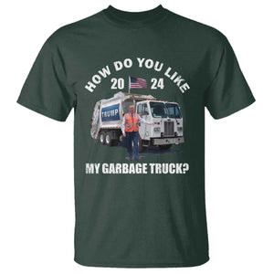 Funny Trump Garbage 2024 T Shirt How Do You Like My Garbage Truck 2024 TS11 Dark Forest Green Print Your Wear