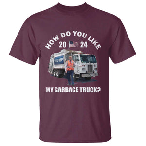 Funny Trump Garbage 2024 T Shirt How Do You Like My Garbage Truck 2024 TS11 Maroon Print Your Wear