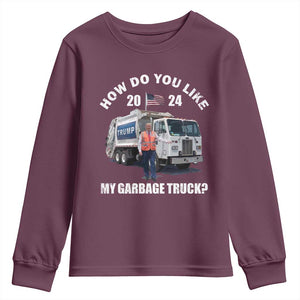 Funny Trump Garbage 2024 Youth Sweatshirt How Do You Like My Garbage Truck 2024 TS11 Maroon Print Your Wear