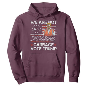 Funny Trump Garbage 2024 Hoodie We Are Not Garbage Vote Trump Betsy Ross Flag TS11 Maroon Print Your Wear