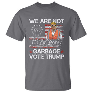 Funny Trump Garbage 2024 T Shirt We Are Not Garbage Vote Trump Betsy Ross Flag TS11 Charcoal Print Your Wear