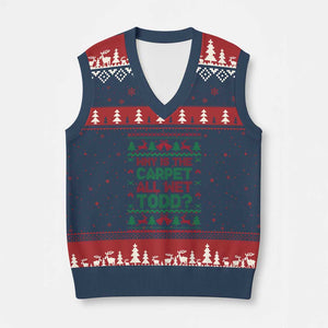 Why Is The Carpet All Wet Todd Xmas Movie V-Neck Knit Sweater Vest Funny Xmas Couple Matching TS11 Navy Red Print Your Wear