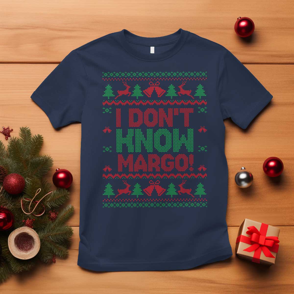 I Dont Know Margo Christmas Movie T Shirt Funny Xmas Couple Matching TS11 Navy Print Your Wear