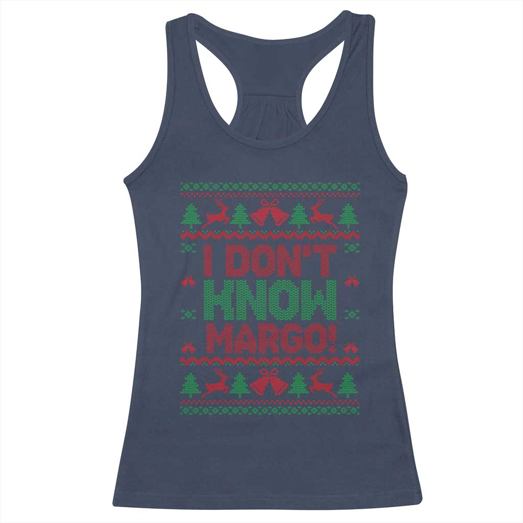 I Dont Know Margo Christmas Movie Racerback Tank Top Funny Xmas Couple Matching TS11 Navy Print Your Wear