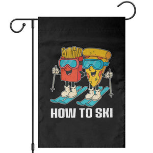 Funny Skiing Food Lover Garden Flag How To Ski Pizza French Fries Skier TS11 Black Print Your Wear