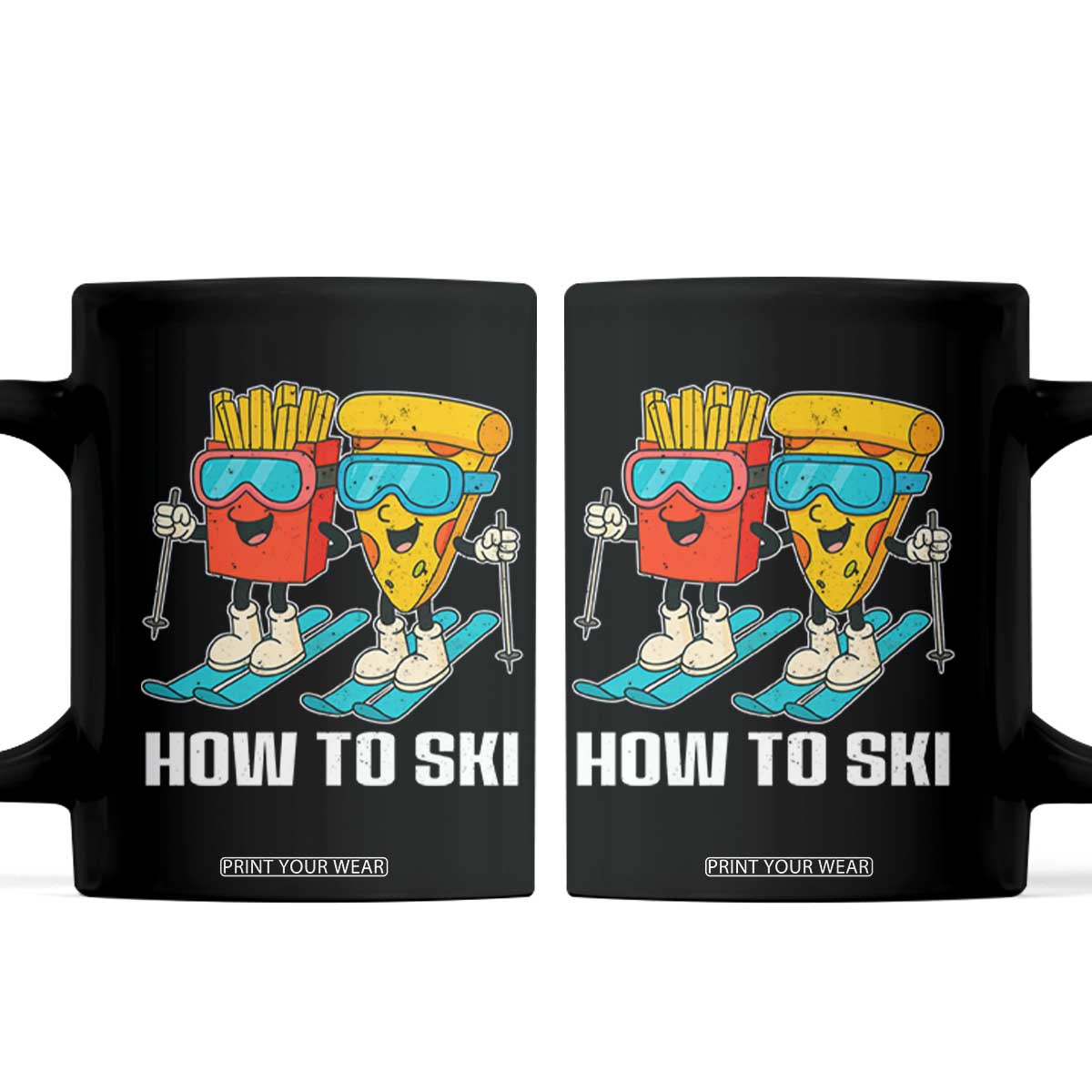 Funny Skiing Food Lover Coffee Mug How To Ski Pizza French Fries Skier TS11 Black Print Your Wear