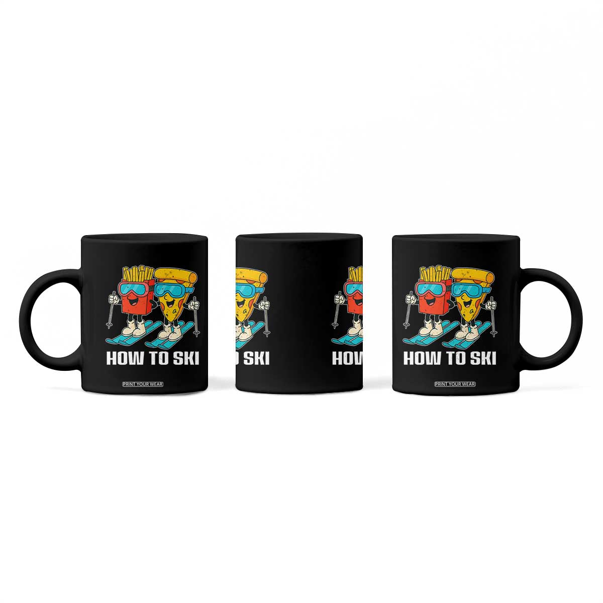 Funny Skiing Food Lover Coffee Mug How To Ski Pizza French Fries Skier TS11 Print Your Wear