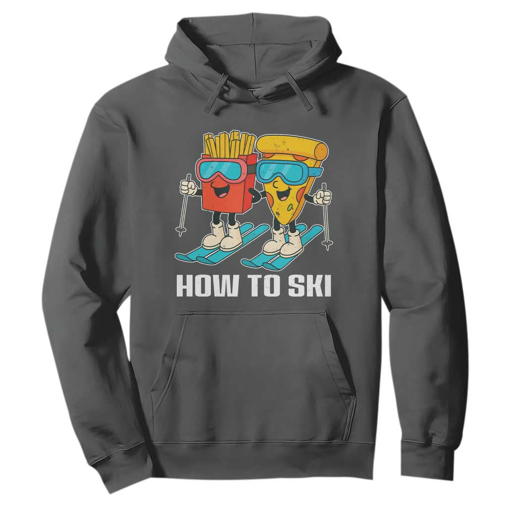 Funny Skiing Food Lover Hoodie How To Ski Pizza French Fries Skier TS11 Dark Heather Print Your Wear