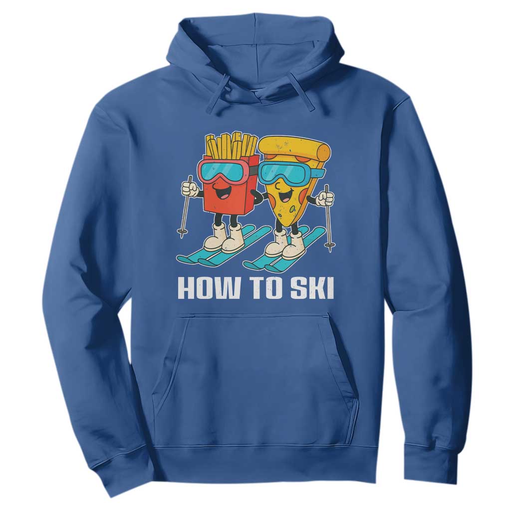 Funny Skiing Food Lover Hoodie How To Ski Pizza French Fries Skier TS11 Royal Blue Print Your Wear