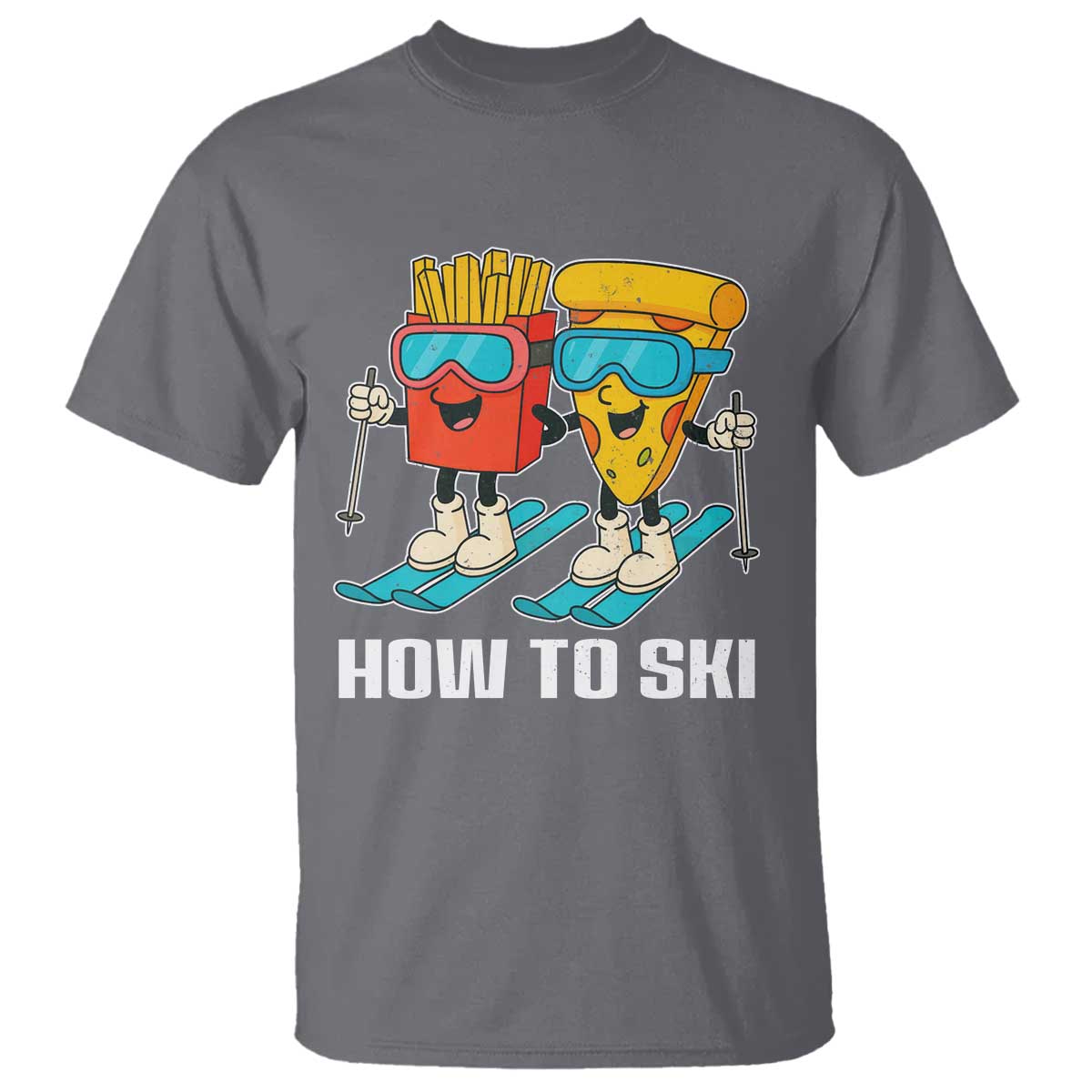 Funny Skiing Food Lover T Shirt How To Ski Pizza French Fries Skier TS11 Charcoal Print Your Wear