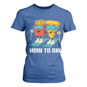 Funny Skiing Food Lover T Shirt For Women How To Ski Pizza French Fries Skier TS11 Royal Blue Print Your Wear