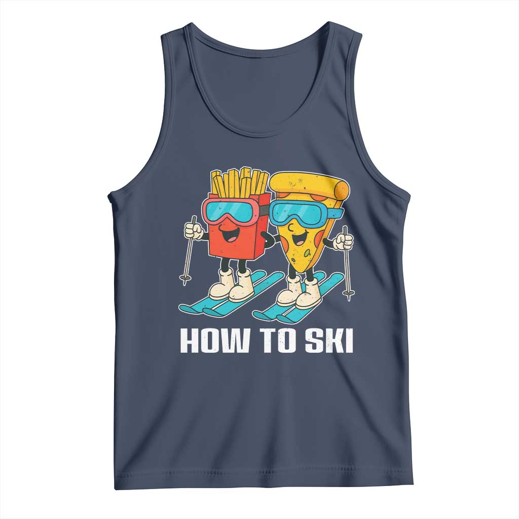 Funny Skiing Food Lover Tank Top How To Ski Pizza French Fries Skier TS11 Navy Print Your Wear