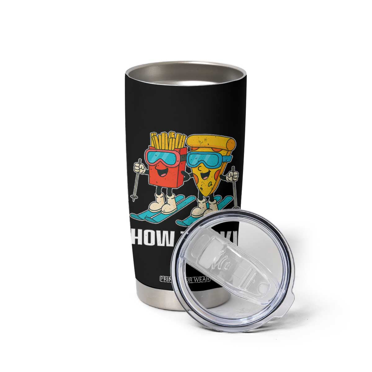 Funny Skiing Food Lover Tumbler Cup How To Ski Pizza French Fries Skier TS11 Print Your Wear