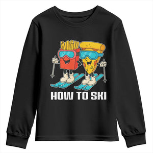 Funny Skiing Food Lover Youth Sweatshirt How To Ski Pizza French Fries Skier TS11 Black Print Your Wear