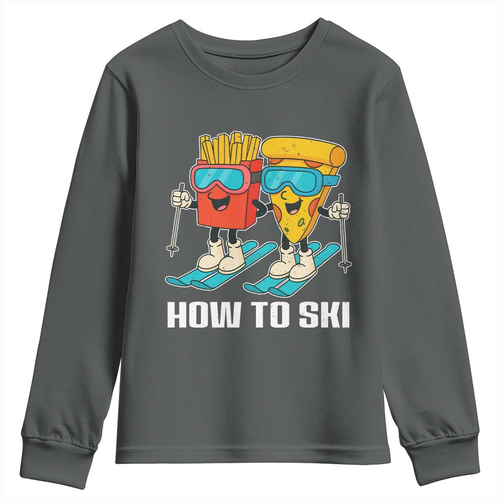Funny Skiing Food Lover Youth Sweatshirt How To Ski Pizza French Fries Skier TS11 Dark Heather Print Your Wear