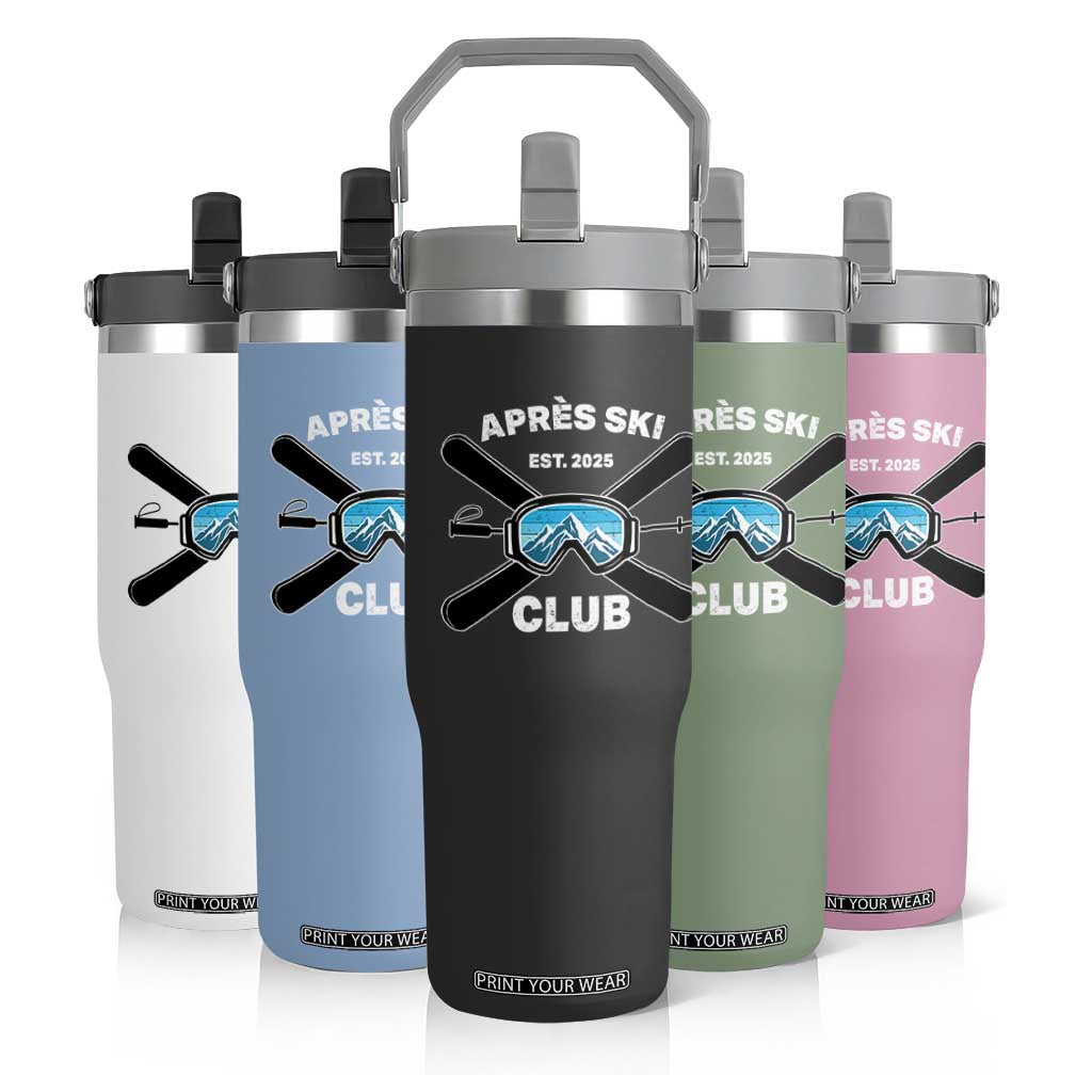 Apres Ski Club 2025 Flip Straw Tumbler Skiing Winter Sport Mountain TS11 Print Your Wear