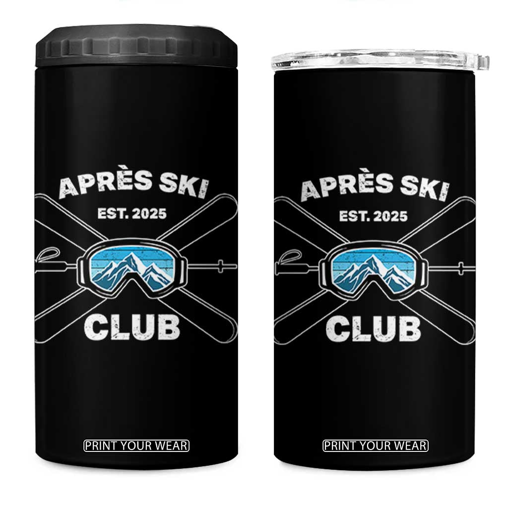 Apres Ski Club 2025 4 in 1 Can Cooler Tumbler Skiing Winter Sport Mountain TS11 One Size: 16 oz Black Print Your Wear