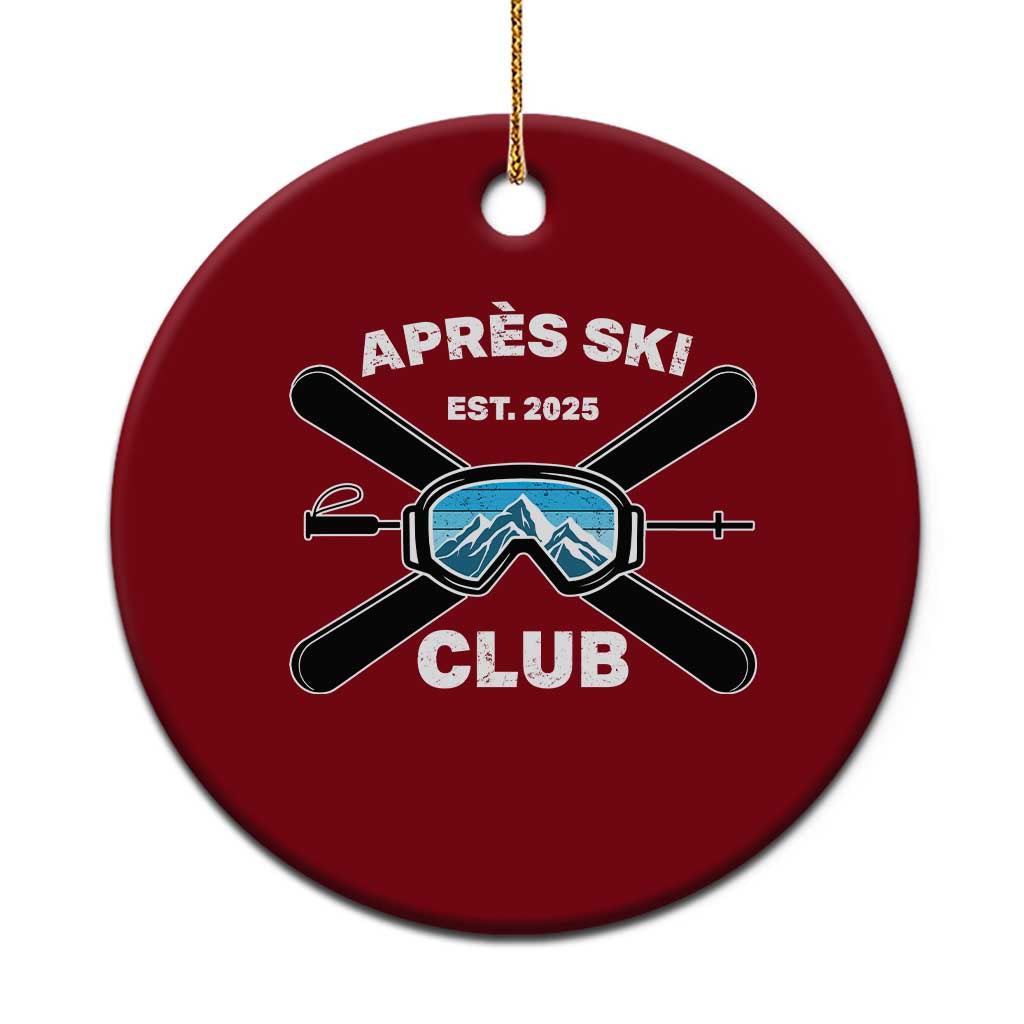 Apres Ski Club 2025 Ceramic Ornament Skiing Winter Sport Mountain TS11 1pc Red Print Your Wear