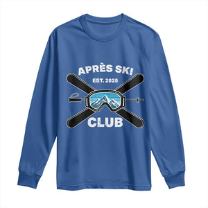Apres Ski Club 2025 Long Sleeve Shirt Skiing Winter Sport Mountain TS11 Royal Blue Print Your Wear