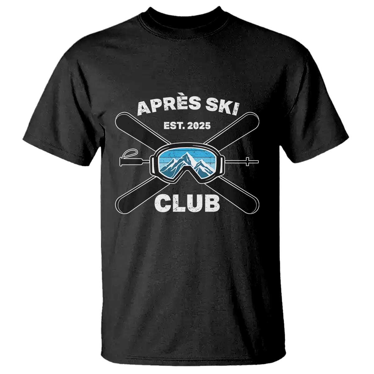 Apres Ski Club 2025 T Shirt Skiing Winter Sport Mountain TS11 Black Print Your Wear