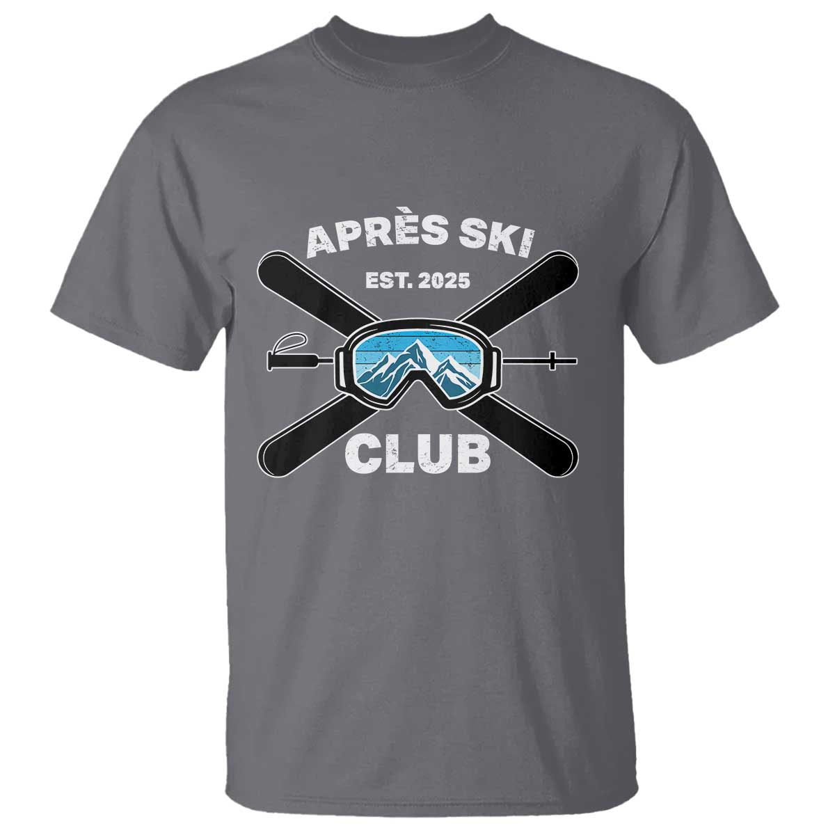Apres Ski Club 2025 T Shirt Skiing Winter Sport Mountain TS11 Charcoal Print Your Wear