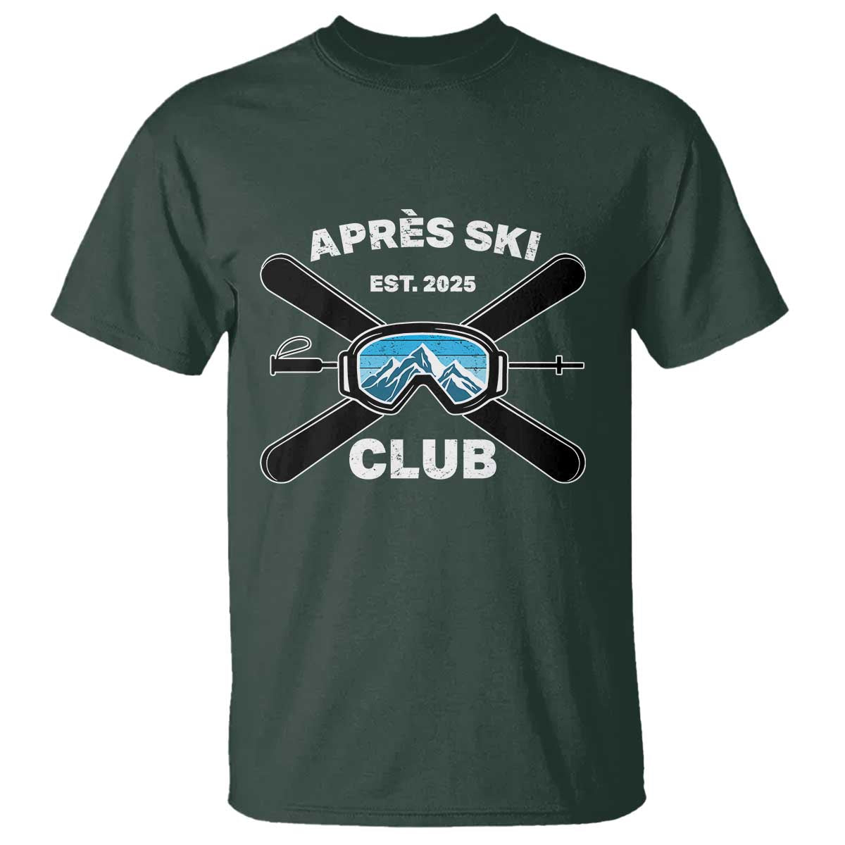 Apres Ski Club 2025 T Shirt Skiing Winter Sport Mountain TS11 Dark Forest Green Print Your Wear