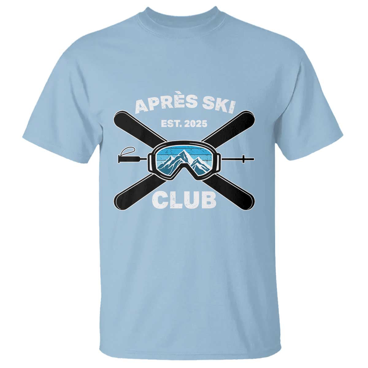 Apres Ski Club 2025 T Shirt Skiing Winter Sport Mountain TS11 Light Blue Print Your Wear