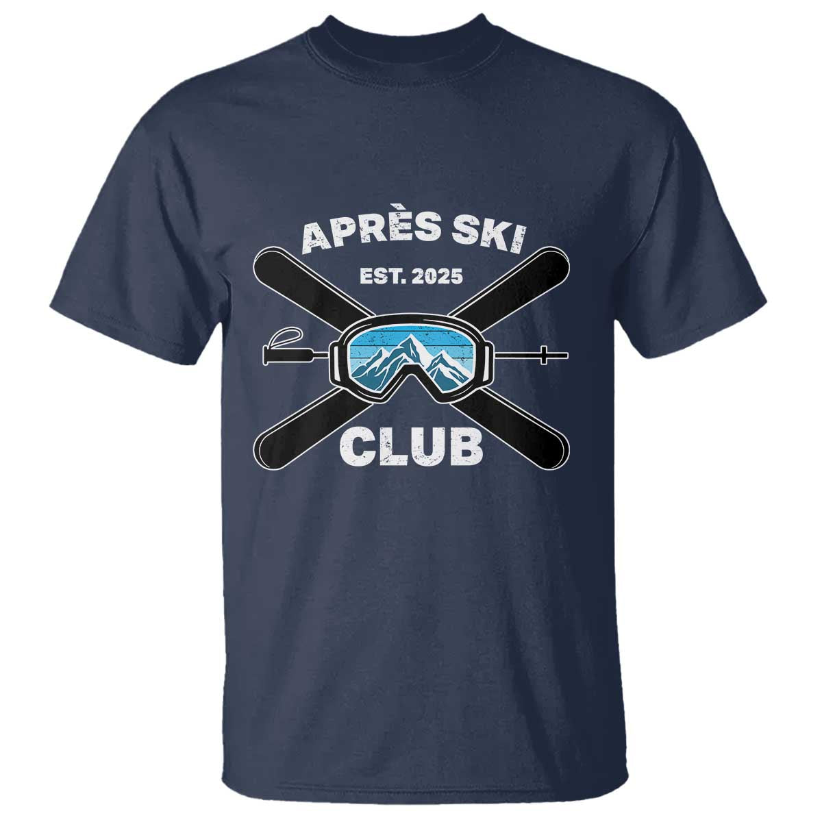 Apres Ski Club 2025 T Shirt Skiing Winter Sport Mountain TS11 Navy Print Your Wear